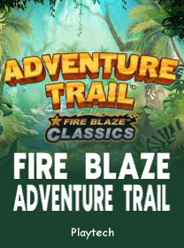 Panduan Bermain Fire Blaze Adventure Trail untuk Pemula Lengkap